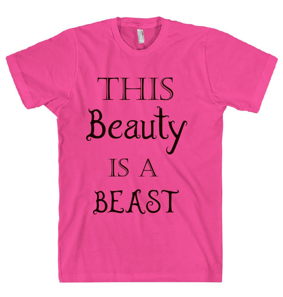 THIS Beauty IS A BEAST t-shirt