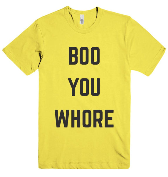 BOO YOU WHORE t-shirt