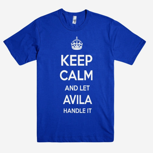 Keep Calm and let AVILA Handle it Personalized Name T-Shirt ln