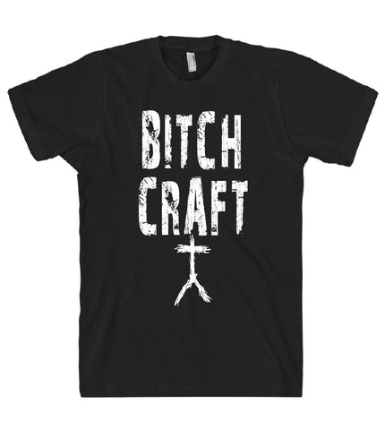 bitchcraft tshirt