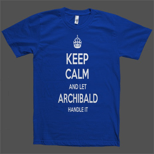 Keep Calm and let Archibald Handle it Personalized Name T-Shirt