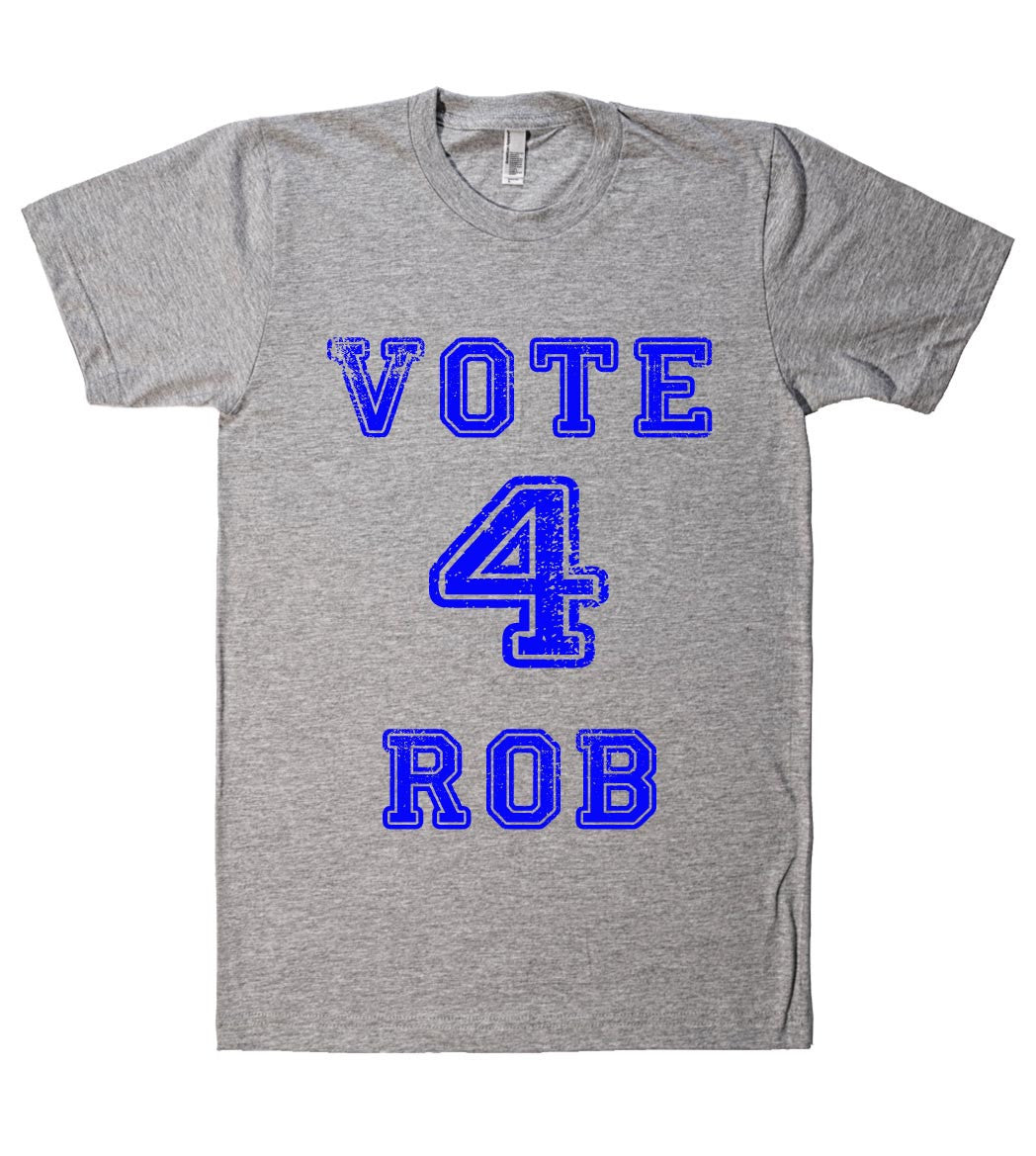 vote 4 rob t-shirt