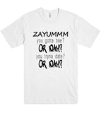 zayumm you gotta bae tshirt