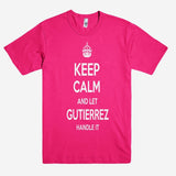 Keep Calm and let GUTIERREZ Handle it Personalized Name T-Shirt ln