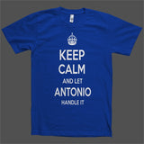 Keep Calm and let Antonio Handle it Personalized Name T-Shirt