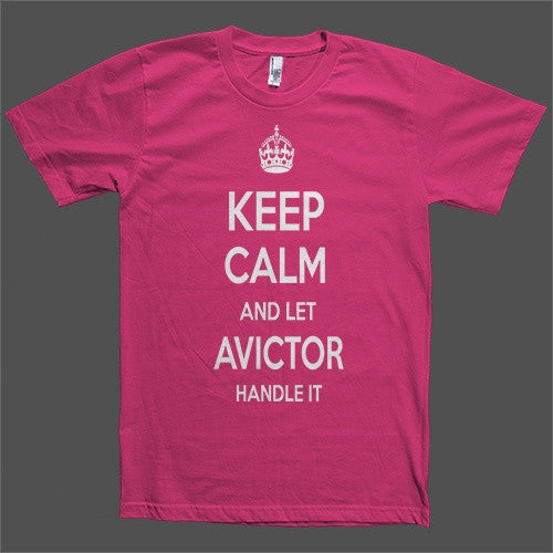 Keep Calm and let Avictor Handle it Personalized Name T-Shirt