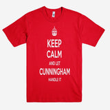 Keep Calm and let CUNNINGHAM Handle it Personalized Name T-Shirt ln