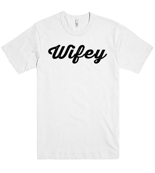 Wifey t shirt