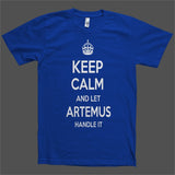 Keep Calm and let Artemus Handle it Personalized Name T-Shirt