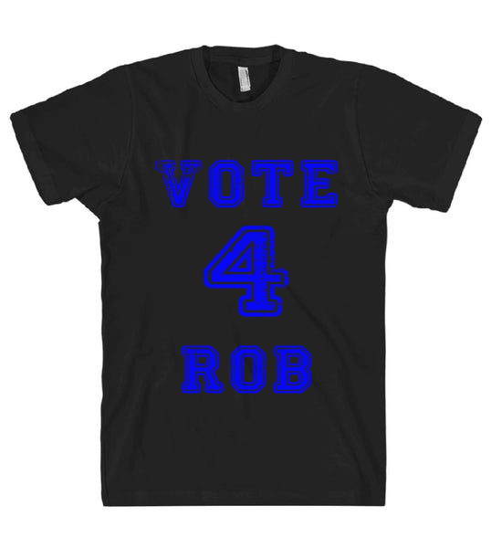 vote 4 rob t-shirt