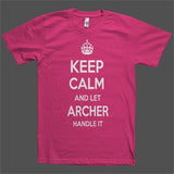 Keep Calm and let Archer Handle it Personalized Name T-Shirt