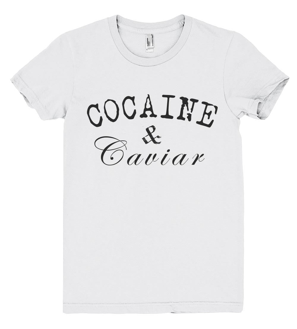 cocaine and caviar tshirt