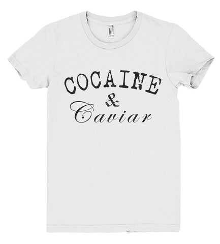 cocaine and caviar tshirt