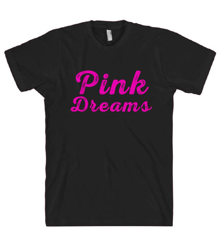 pink dreams t-shirt