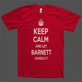 Keep Calm and let Barnett Handle it Personalized Name T-Shirt