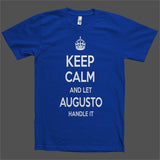 Keep Calm and let Augusto Handle it Personalized Name T-Shirt