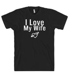 I Love My Wife t shirt