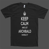 Keep Calm and let Archibald Handle it Personalized Name T-Shirt
