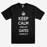 Keep Calm and let GATES Handle it Personalized Name T-Shirt ln