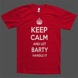 Keep Calm and let Barty Handle it Personalized Name T-Shirt