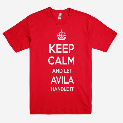 Keep Calm and let AVILA Handle it Personalized Name T-Shirt ln