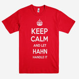 Keep Calm and let HAHN Handle it Personalized Name T-Shirt ln