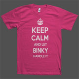 Keep Calm and let Binky Handle it Personalized Name T-Shirt