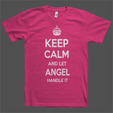 Keep Calm and let Angel Handle it Personalized Name T-Shirt