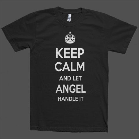 Keep Calm and let Angel Handle it Personalized Name T-Shirt