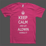 Keep Calm and let Aldwin Handle it Personalized Name T-Shirt