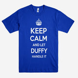 Keep Calm and let DUFFY Handle it Personalized Name T-Shirt ln