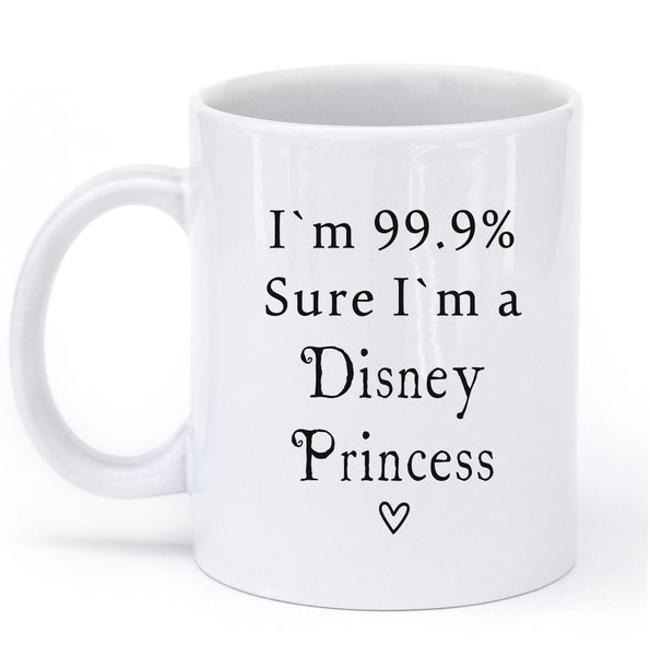 im 99.9% sure im a disney princess mug