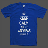 Keep Calm and let Andreas Handle it Personalized Name T-Shirt