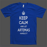 Keep Calm and let Artemas Handle it Personalized Name T-Shirt