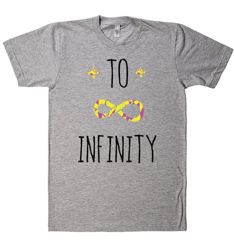 TO INFINITY T SHIRT