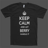 Keep Calm and let Berry Handle it Personalized Name T-Shirt