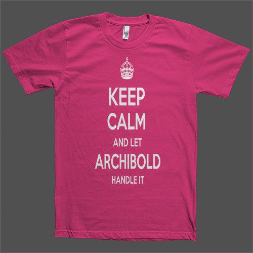 Keep Calm and let Archibold Handle it Personalized Name T-Shirt