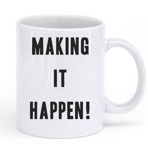 making it happen mug