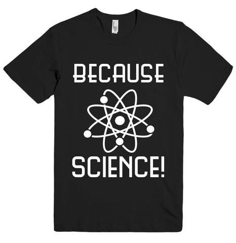 because science t shirt