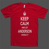 Keep Calm and let Anderson Handle it Personalized Name T-Shirt