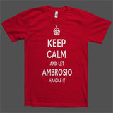 Keep Calm and let Ambrosio Handle it Personalized Name T-Shirt