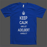 Keep Calm and let Adelbert Handle it Personalized Name T-Shirt