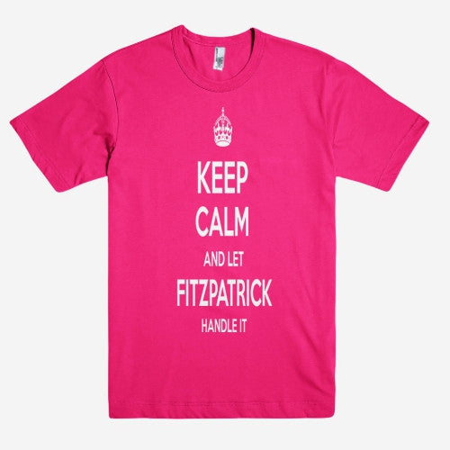 Keep Calm and let FITZPATRICK Handle it Personalized Name T-Shirt ln