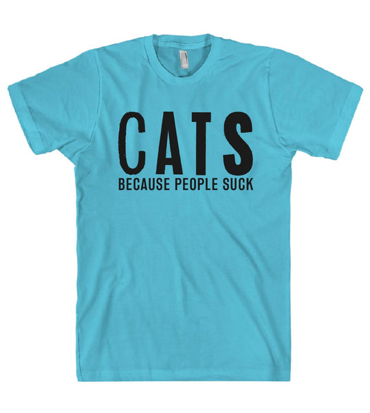 CATS BECAUSE PEOPLE SUCK T-SHIRT