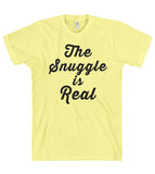 the snuggle is real t shirt