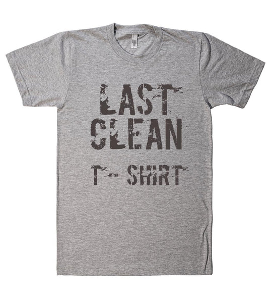 last clean t shirt