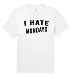 i hate mondays t shirt