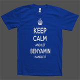 Keep Calm and let Benyamin Handle it Personalized Name T-Shirt