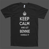 Keep Calm and let Bennie Handle it Personalized Name T-Shirt