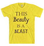 THIS Beauty IS A BEAST t-shirt